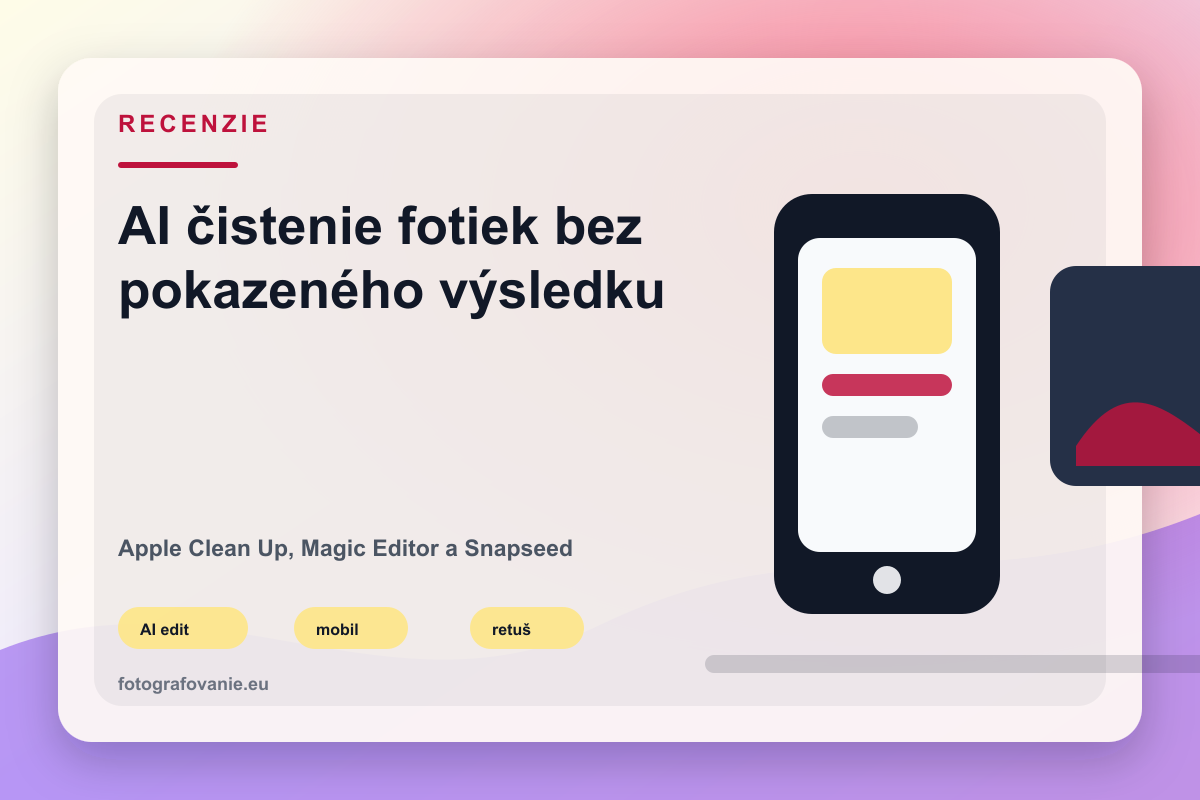 Apple Clean Up vs Google Magic Editor vs Snapseed healing: čo najmenej kazí bežnú fotku