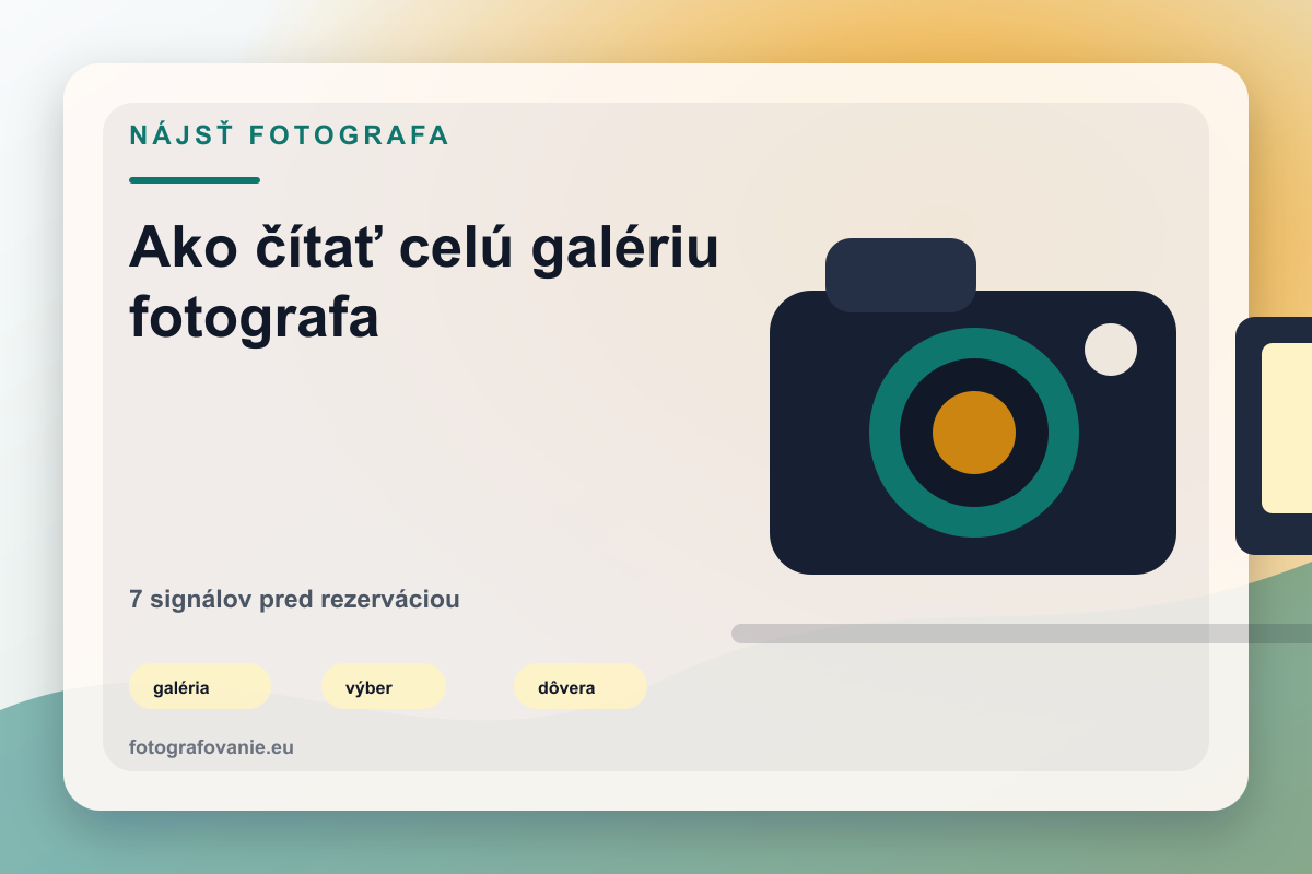 Ako čítať celú galériu fotografa pred rezerváciou: 7 signálov, že nejde len o pekné highlighty